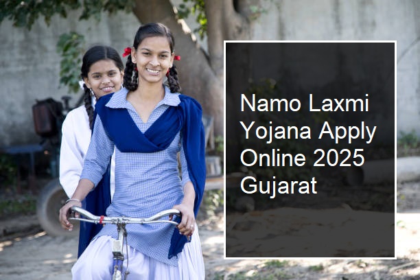 Namo Laxmi Yojana Apply Online 2025 Gujarat