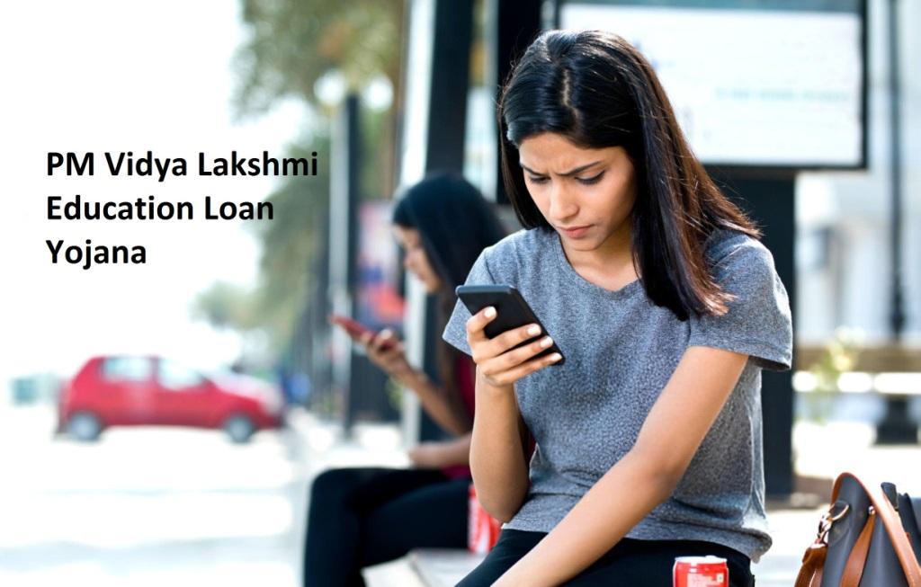 PM Vidya Lakshmi Education Loan Yojana